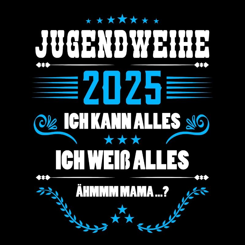 Jugendweihe 2025 Spruch Ich kann alles Mama