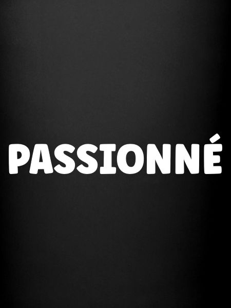 Passionné