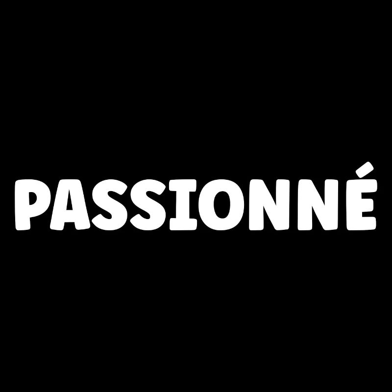 Passionné