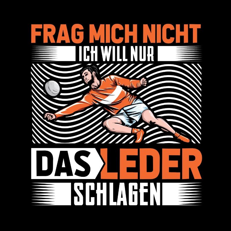 Frag mich nicht ich bin Faustballer | Faustball
