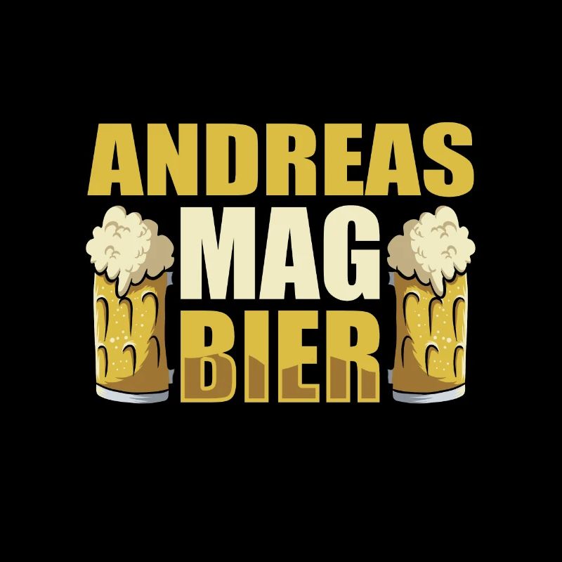 Andreas mag Bier Name Geburtstag