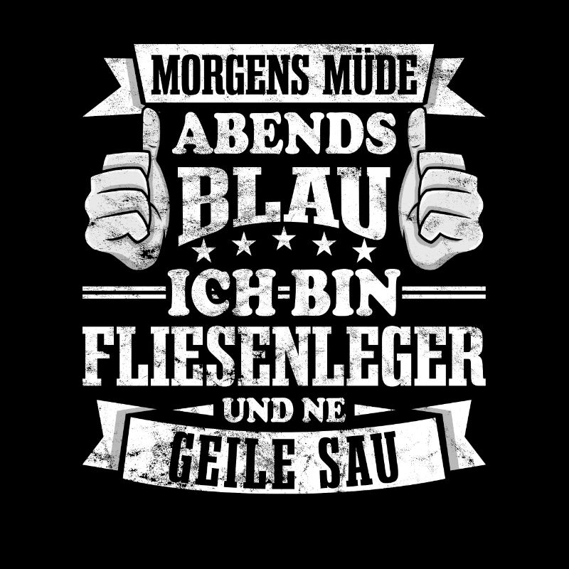 Fliesenleger Morgens müde abends blau