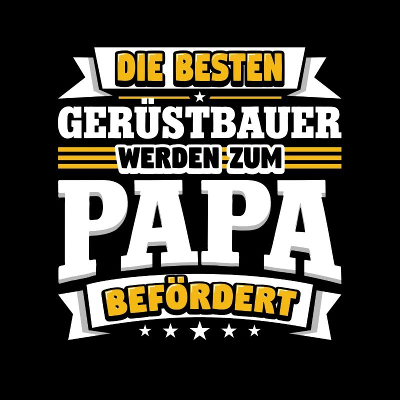 Gerüstbauer werden zum Papa befördert