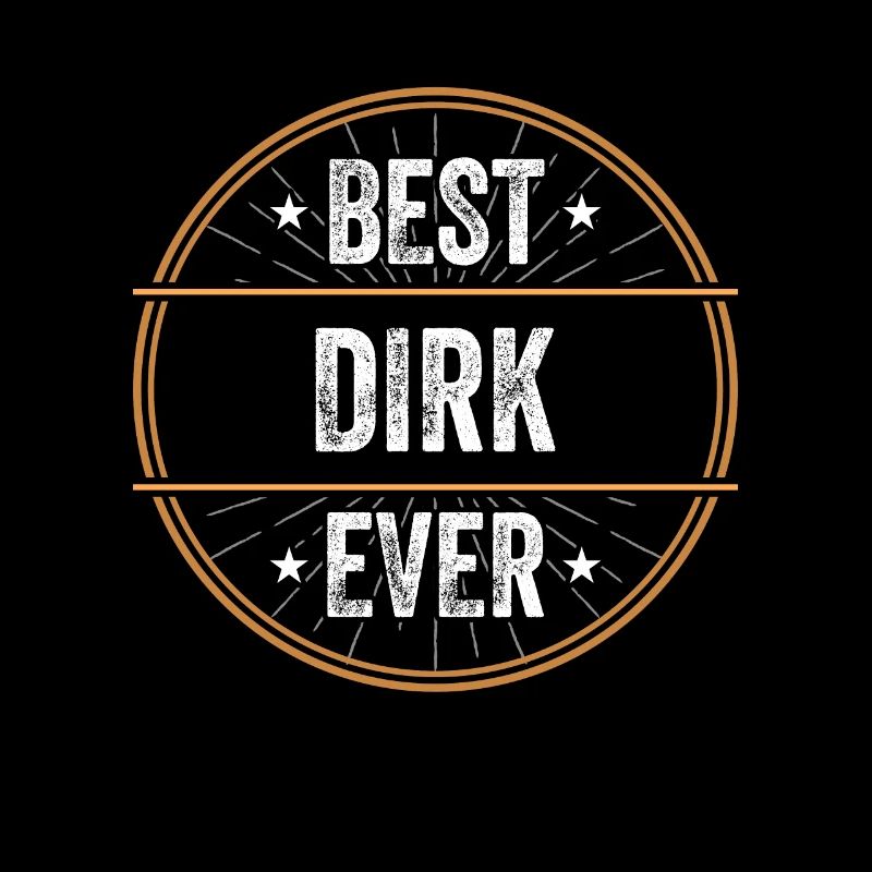 Best Dirk Ever Vorname Name Geschenk