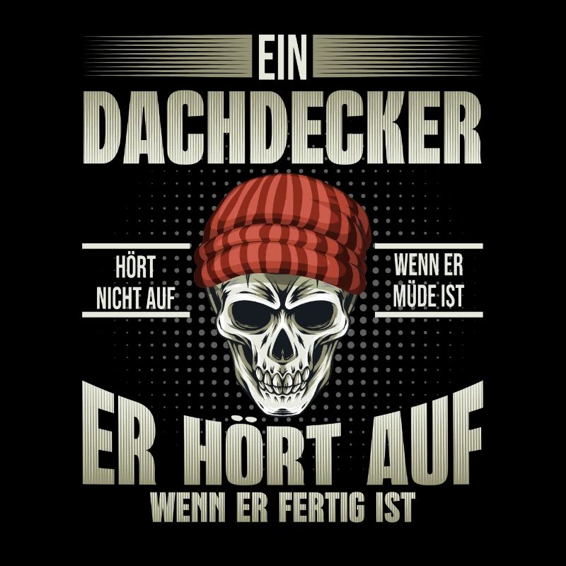 Dachdecker hört auf wenn er fertig ist