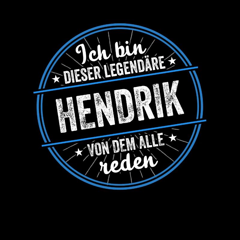 Ich bin dieser legendärer Hendrik Name
