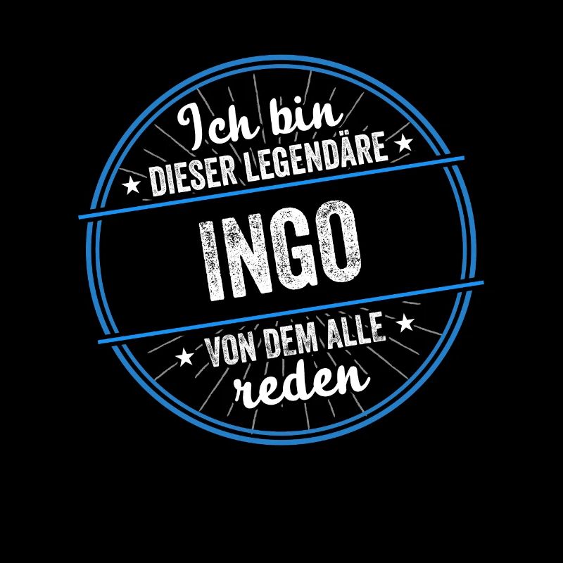 Ich bin dieser legendärer Ingo Name