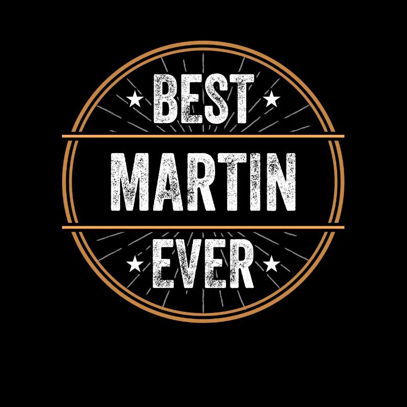 Best Martin Ever First Name Name Gift
