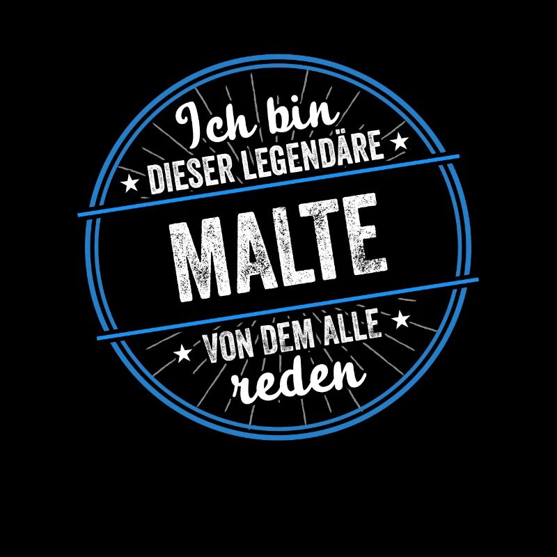 Ich bin dieser legendärer Malte Name