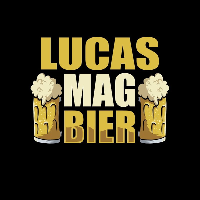 Lucas mag Bier Name Geburtstag