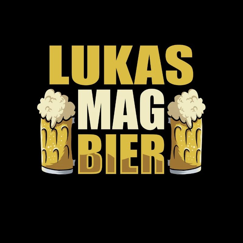 Lukas mag Bier Name Geburtstag