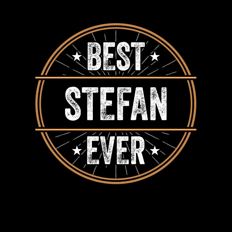 Best Stefan Ever Vorname Name Geschenk