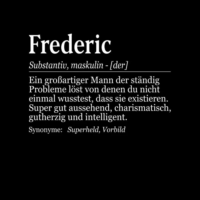 Frederic Definition Namenstag Geburtstag Name