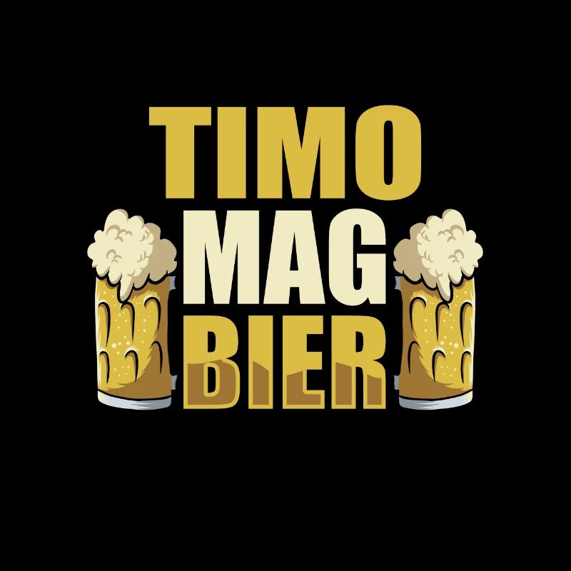 Timo mag Bier Name Geburtstag