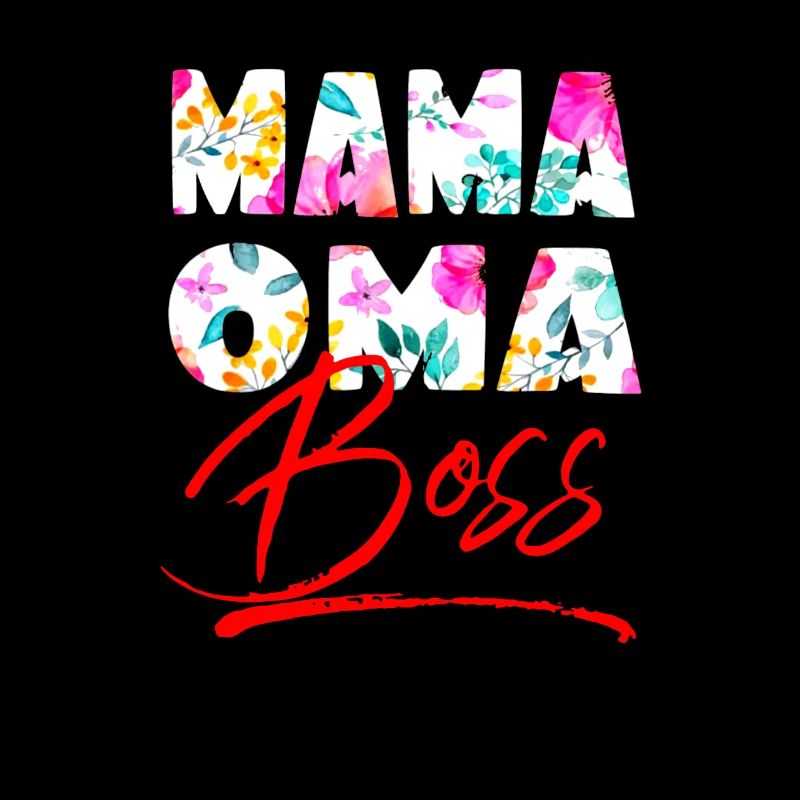 Mama Oma Boss - Chef Lustiger Großmutter Spruch