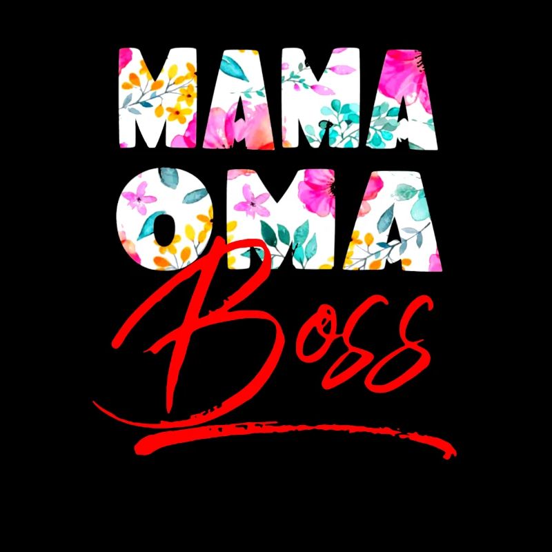 Mama Oma Boss Chef - Lustiger Großmutter Spruch