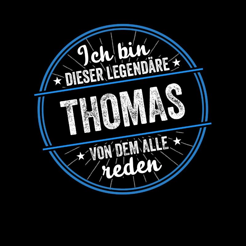 Ich bin dieser legendärer Thomas Name