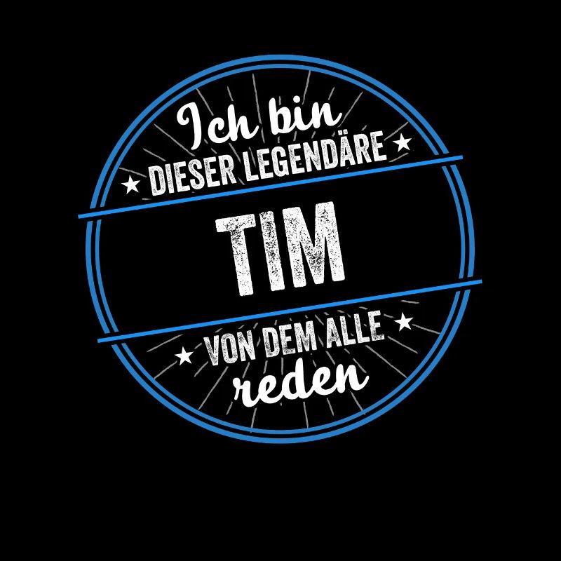 Ich bin dieser legendärer Tim Name