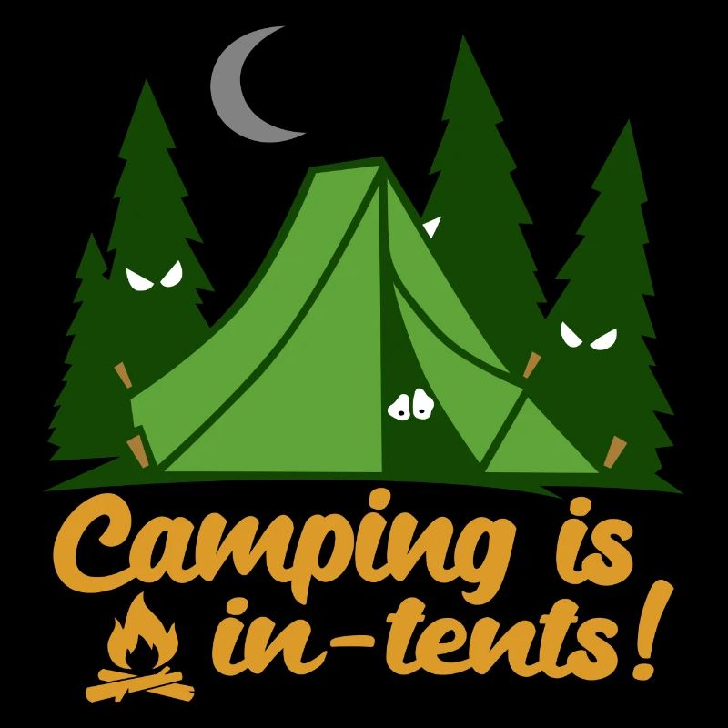 Camping Is In Tents Funny
