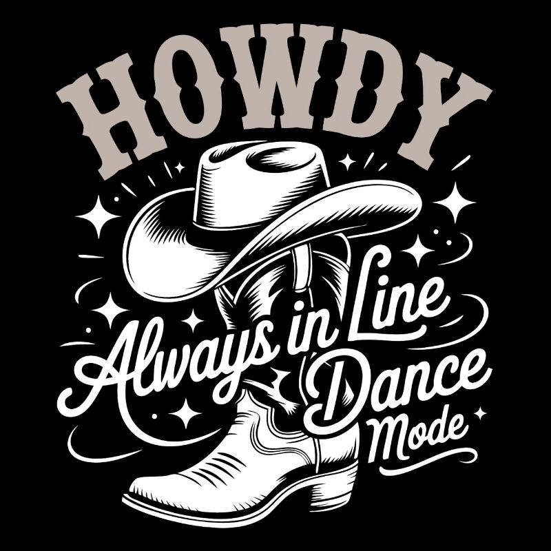 Howdy Always Line Dance Mode mit Stetson und Boots