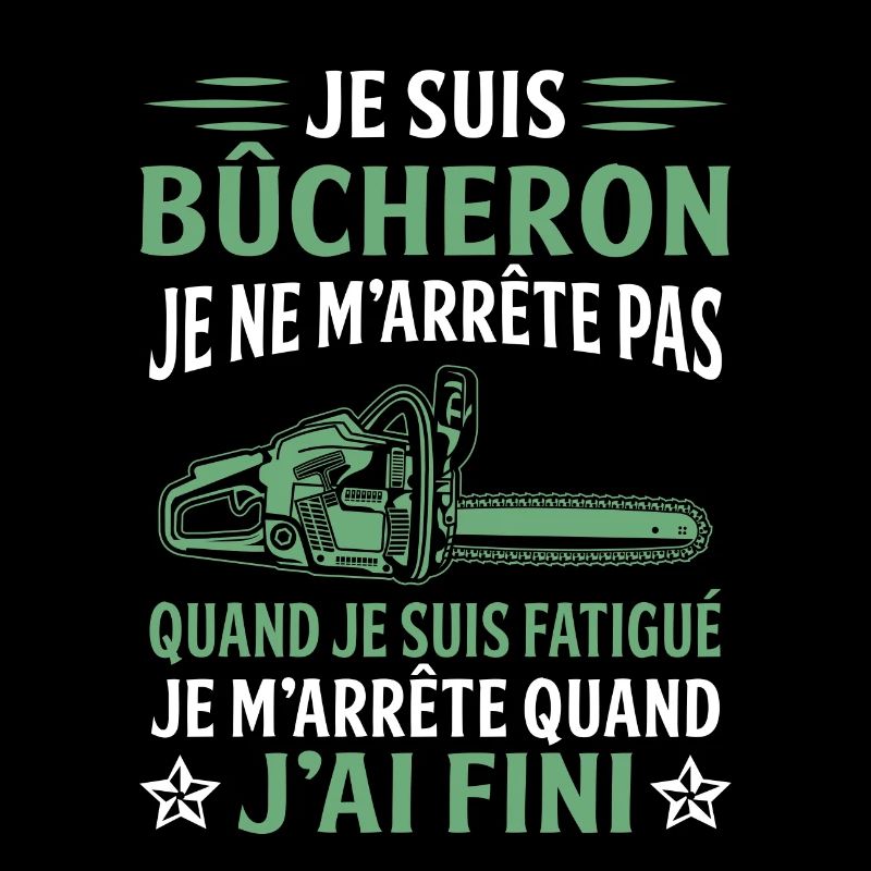 je suis bûcheron