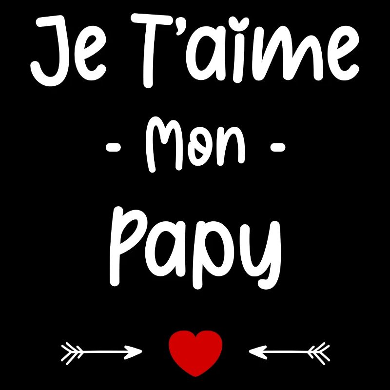 je t'aime mon Papy