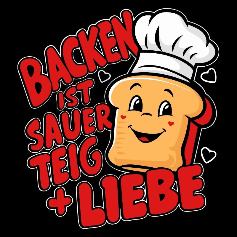 Backen ist Sauerteig und Liebe.