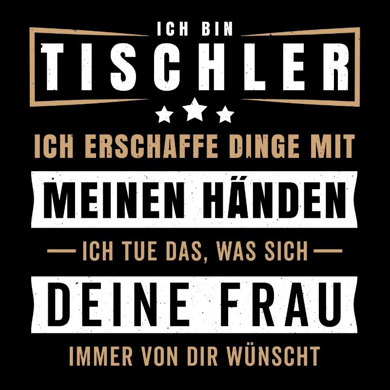 Tischler Spruch Handwerker Handarbeit Geschenk