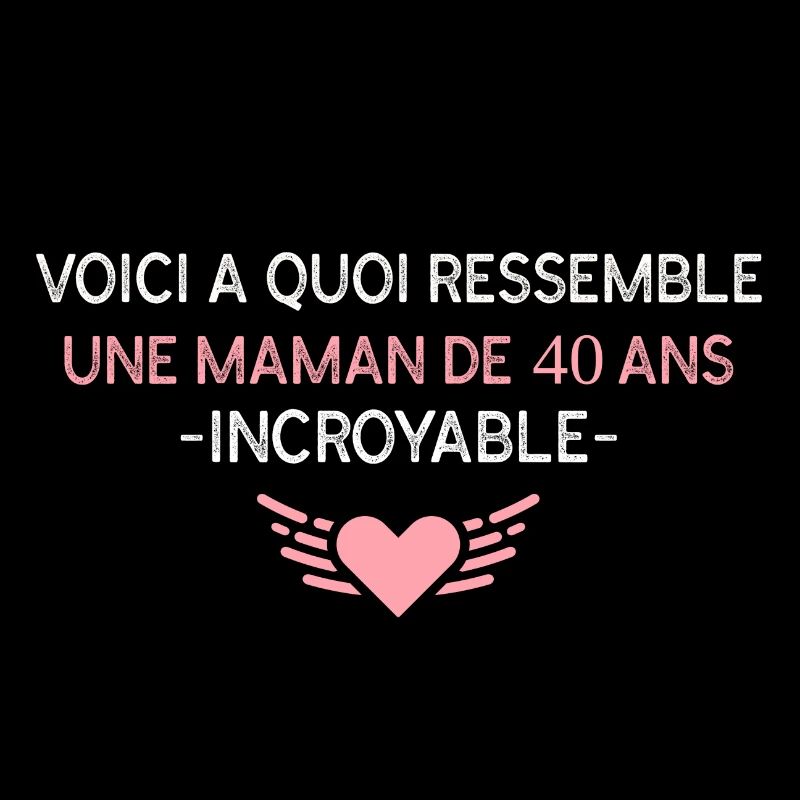 Maman de 40 ans cadeau anniversaire 40 ans