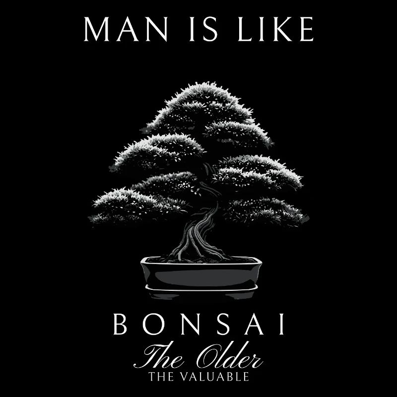Man is like a Bonsai Old Valuable