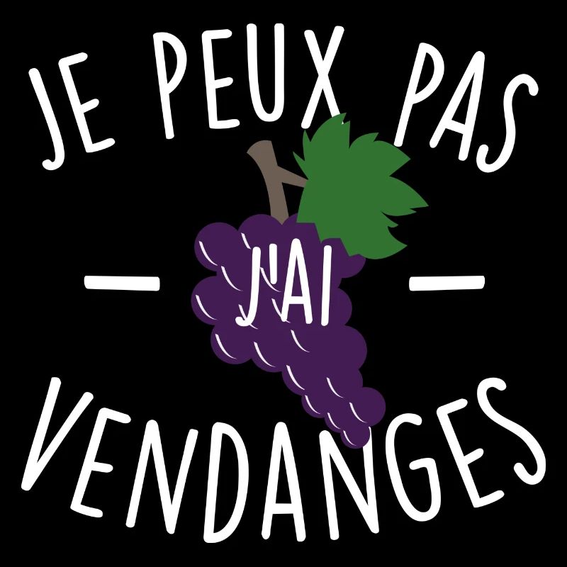 Je peux pas, j'ai vendanges