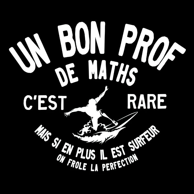 Un bon prof de maths surfeur c est rare