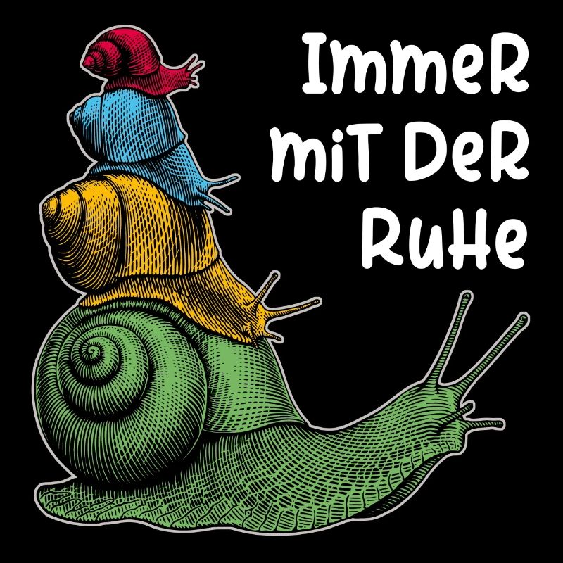 Immer mit der Ruhe mit Schnecken und Spruch
