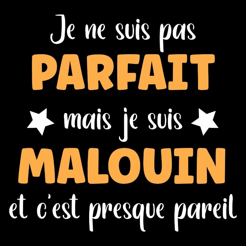 Je ne suis pas parfait mais Malouin