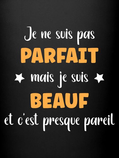 Pas parfait mais beauf