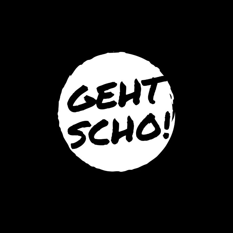 Geht scho! Typisch österreichischer Spruch