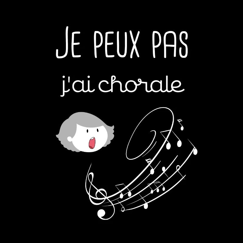 Je peux pas j'ai chorale