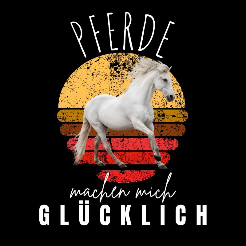 PFERDE machen mich glücklich Reiten Pferde
