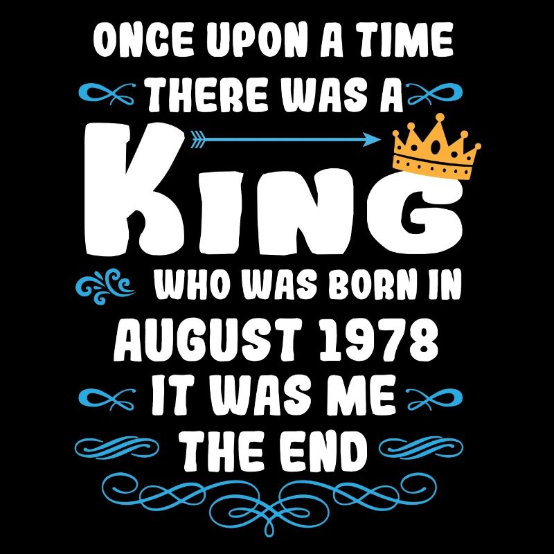 Es war einmal ein König. August 1978 Geburtstag
