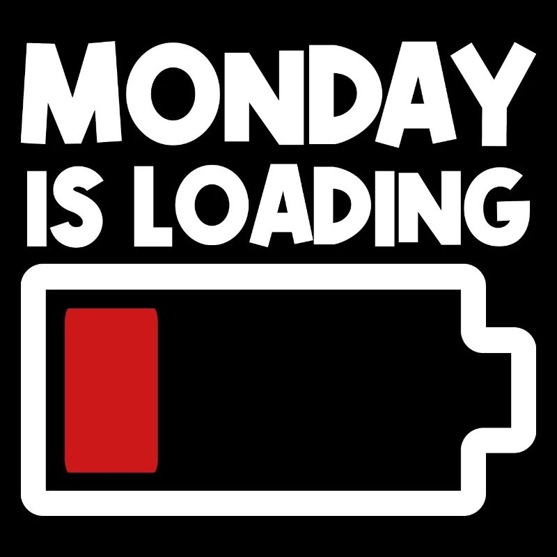 Lundi est en cours de chargement - Funny Monday Design