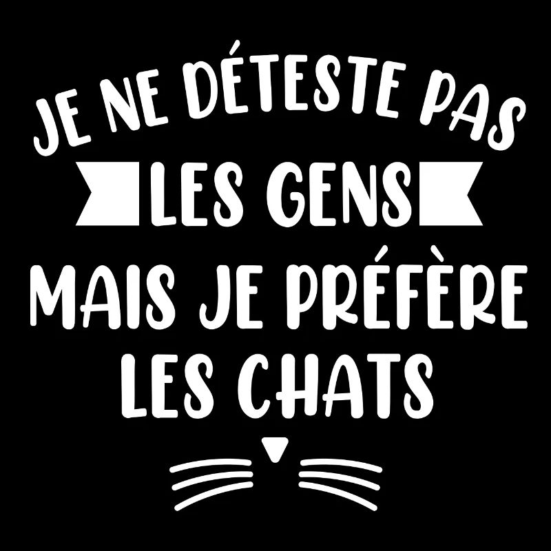 Je ne déteste pas les gens mais je préfèreleschats