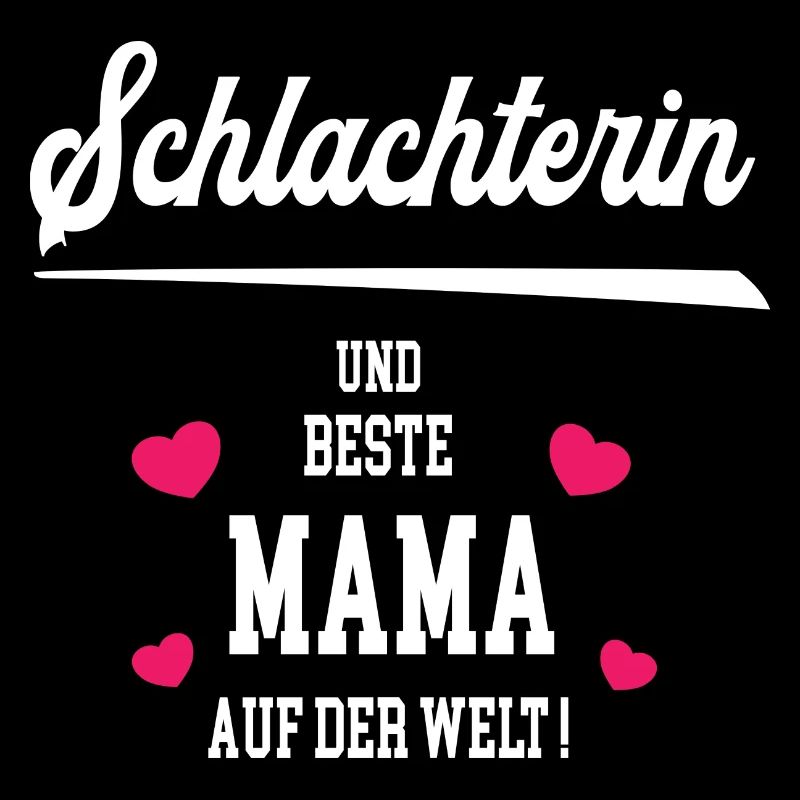 Schlachterin Beste Mama Muttertag Geburtstag