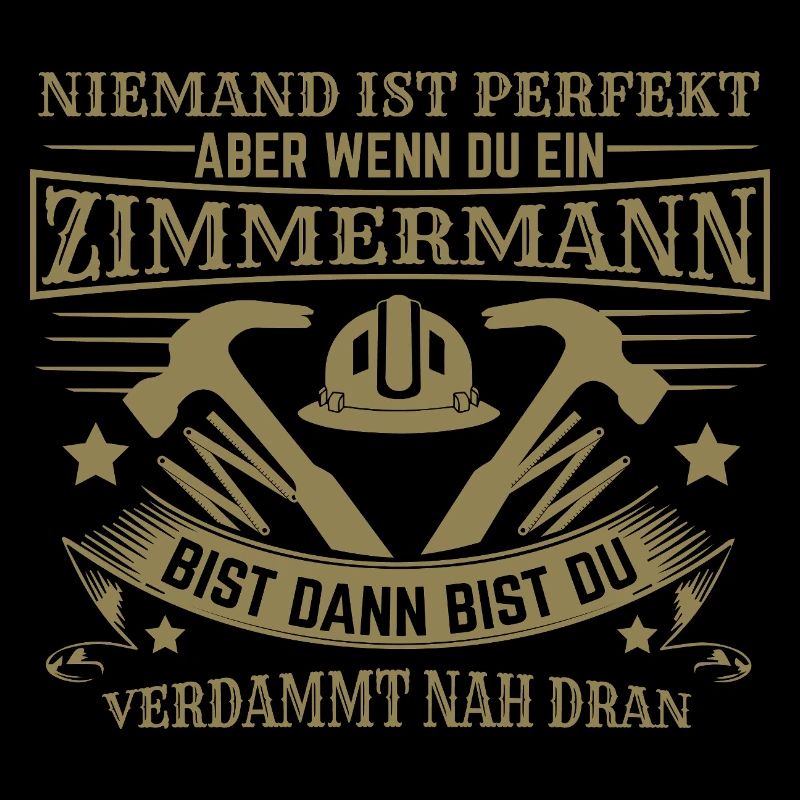 Zimmermann Spruch lustig Handwerker Bau Hammer