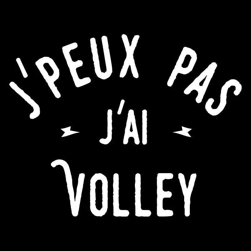 j'peux pas j'ai volley