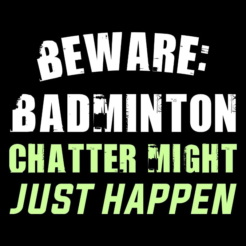 Attention: le bavardage de badminton pourrait bien arriver