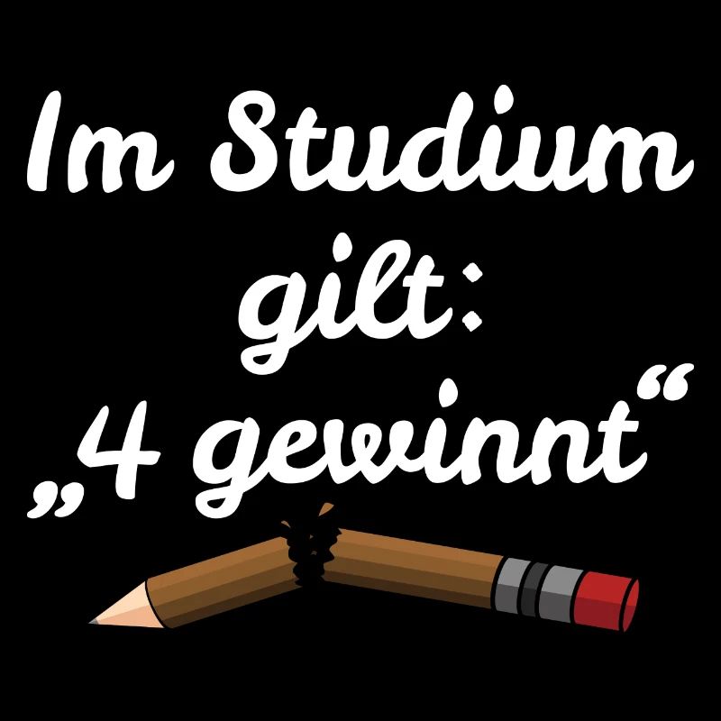 Im Studium gilt: 4 gewinnt - Lustiger Spruch