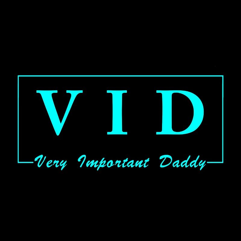 VID, Very Important Daddy