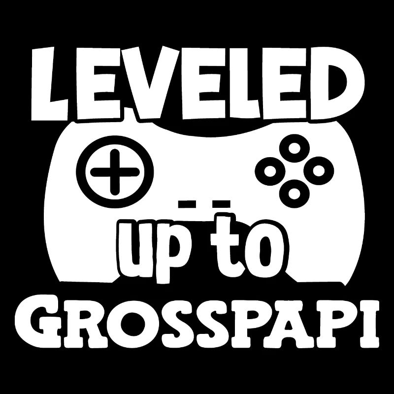 Leveled to Grosspapi befördert zum Grosspapi Opa