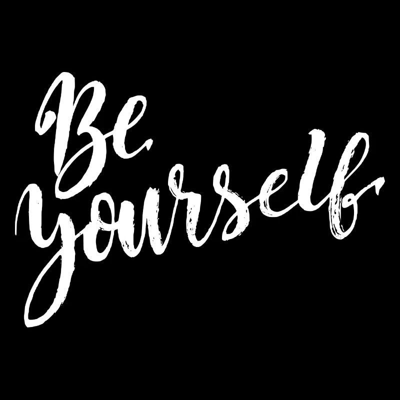 be yourself
