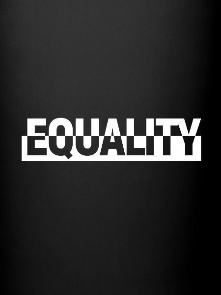 EQUALITY Equality Emancipation